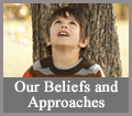Our Belief and Approaches